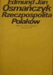 Okładka książki Rzeczpospolita Polaków Edmund Jan Osmańczyk