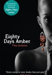 Okładka książki Eighty Days Amber Vina Jackson
