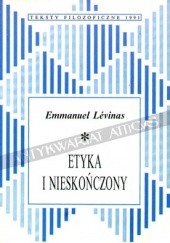 Okładka książki Etyka i Nieskończony: rozmowy z Philipp'em Nemo Emmanuel Levinas