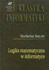 Okładka książki Logika matematyczna w informatyce Mordechai Ben-Ari