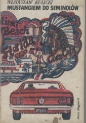 Okładka książki Mustangiem do Seminolów Władysław Kulicki
