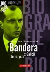 Okładka książki Bandera terrorysta z Galicji Wiesław Romanowski