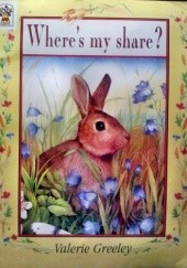 Okładka książki Where's my share? Valerie Greeley