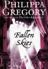 Okładka książki Fallen Skies Philippa Gregory