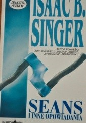 Okładka książki Seans i inne opowiadania Isaac Bashevis Singer