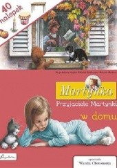 Okładka książki Przyjaciele Martynki w domu