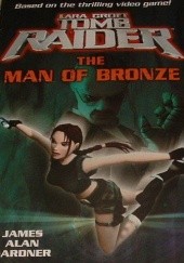 Okładka książki Tomb Raider: The Man of Bronze E.E. Knight