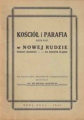Okładka książki Kościół i Parafia Rzym.-Kat. w Nowej Rudzie Michał Białowąs
