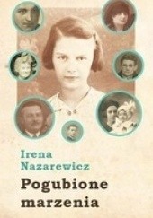 Okładka książki Pogubione Marzenia Irena Nazarewicz