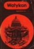 Okładka książki Watykan. Wszystko o... Ignacy Krasicki