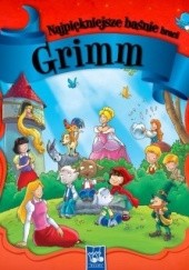 Okładka książki Najpiękniejsze baśnie braci Grimm Jacob Grimm, Wilhelm Grimm