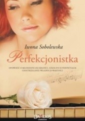 Okładka książki Perfekcjonistka Iwona Sobolewska