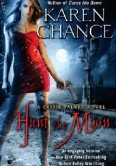 Okładka książki Hunt the Moon Karen Chance
