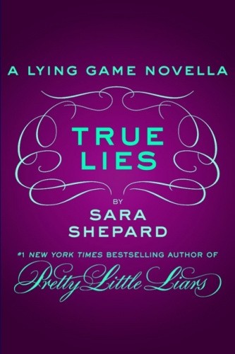 Okładka książki True Lies: A Lying Game Novella Sara Shepard