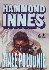Okładka książki Białe południe Hammond Innes