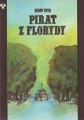 Okładka książki Pirat z Florydy Henry Oyen