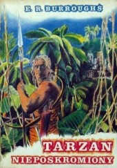 Okładka książki Tarzan nieposkromiony Edgar Rice Burroughs