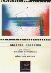 Okładka książki Oblicza realizmu Mateusz Borowski, Małgorzata Sugiera