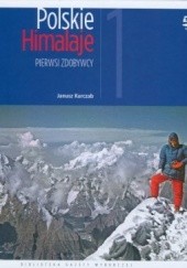 Okładka książki Pierwsi zdobywcy Janusz Kurczab