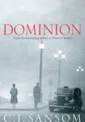 Okładka książki Dominion C.J. Sansom
