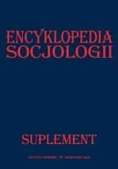 Okładka książki Encyklopedia Socjologii. Suplement praca zbiorowa