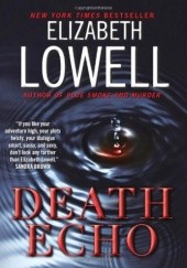 Okładka książki Death Echo Elizabeth Lowell
