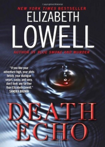 Okładka książki Death Echo Elizabeth Lowell