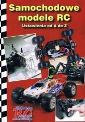 Okładka książki Samochodowe modele RC. Ustawienia od A do Z. autor nieznany