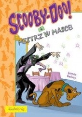 Okładka książki Scooby-Doo i mistrz w masce James Gelsey