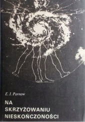 Okładka książki Na skrzyżowaniu nieskończoności Jeremiej Parnow