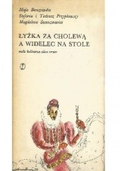 Okładka książki Łyżka za cholewą a widelec na stole Maja Berezowska