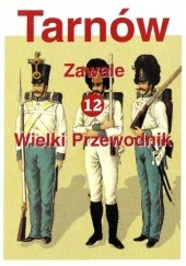 Okładka książki Tarnów. Wielki Przewodnik t.12 - Zawale Stanisław Potępa