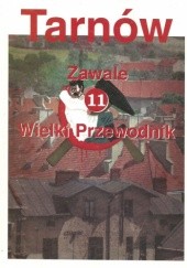 Okładka książki Tarnów. Wielki Przewodnik t.11 - Zawale Stanisław Potępa