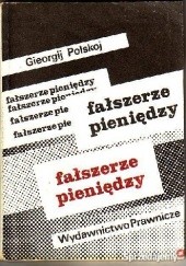 Okładka książki Fałszerze pieniędzy Gieorgij Polskoj