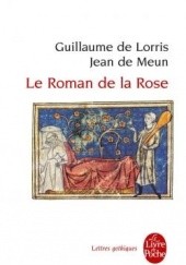 Okładka książki Le Roman de la Rose Guillaume de Lorris, Jean de Meun