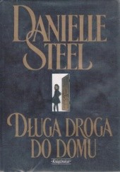 Okładka książki Długa droga do domu Danielle Steel