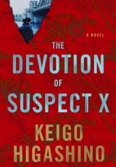 Okładka książki The Devotion of Suspect X Keigo Higashino