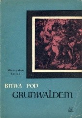 Okładka książki Bitwa pod Grunwaldem Mieczysław Kasiuk