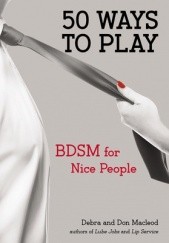Okładka książki 50 Ways to Play Debra and Don Macleod