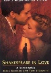 Okładka książki Shakespeare in Love: A Screenplay Marc Brian Norman, Tom Stoppard