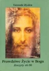 Okładka książki Prawdziwe Życie w Bogu. Zeszyty 46-90 Vassula Rydén