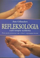 Okładka książki Refleksologia, czyli terapia uciskowa Ann Gillanders