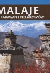 Okładka książki Himalaje. Szlakiem karawan i pielgrzymów. Andrzej Mazurkiewicz