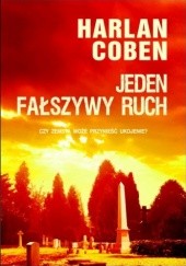 Okładka książki Jeden fałszywy ruch Harlan Coben