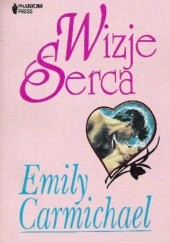 Okładka książki Wizje serca Emily Carmichael