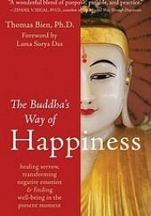 Okładka książki The Buddha's way of happiness Thomas Bien