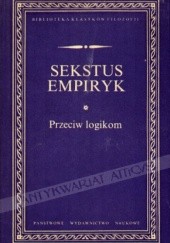 Okładka książki Przeciw logikom Sekstus Empiryk
