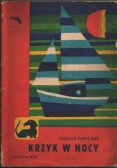 Okładka książki Krzyk w nocy Lucille Fletcher