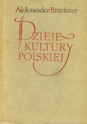Okładka książki Dzieje kultury polskiej t.1-3 Aleksander Brückner