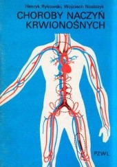Okładka książki Choroby naczyń krwionośnych Wojciech Noszczyk, Henryk Rykowski